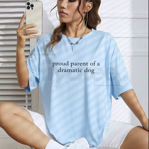 "Proud Parent Of A Dramatic Dog" Classic T-Shirt – Funny Theatrical Pet Humor Tee